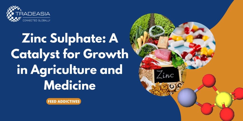 Zinc Sulphate: A Catalyst for Growth in Agriculture and Medicine